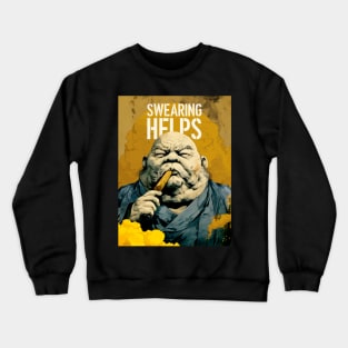 Puff Sumo: Swearing Helps on a Dark Background Crewneck Sweatshirt